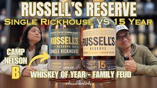 Russell’s Reserve Single Rickhouse Camp Nelson B (CNB) vs Russell’s Reserve 15 Year - Bourbon Review