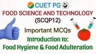 Food Hygiene & Food Adulteration - Important MCQs | CUET PG Food Science & Technology Test series