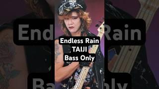 X JAPAN Endless Rain TAIJI Bass Only #xjapan #엑스재팬 #taiji