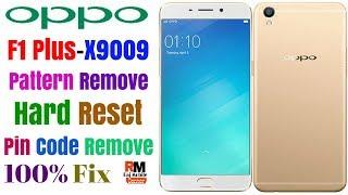 OPPO F1 Plus (X9009) Pattern Lock Remove,Master Hard Reset,Pin Code Remove