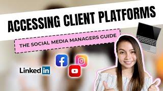 How to Access Clients' Accounts | THE SOCIAL MEDIA MANAGERS GUIDE TO ACCESSING CLIENT PLATFORMS [CC]