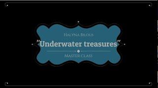 "Underwater treasures" by Halyna Bilous, master class.