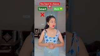 You have to choose between rich or smart #km#shortsviral #shorts #youtubeshorts #shorts #ytshorts