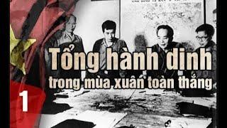 1.514 Tổng hành dinh trong mùa xuân toàn thắng - Đại tướng Võ Nguyên Giáp (Bản đầy đủ)