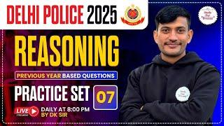 Delhi Police 2025 Reasoning | Delhi Police Reasoning Practice Set -7 | By DK Sir |Delhi Police Class