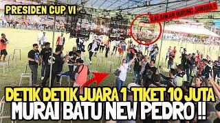 PRESIDEN CUP VI : DETIK DETIK TIKET 10 JUTA JUARA 1 MURAI BATU NEW PEDROTAKLUKAN BURUNG JAWARA 