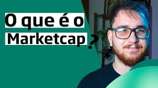 MARKETCAP: O que é e como funciona?