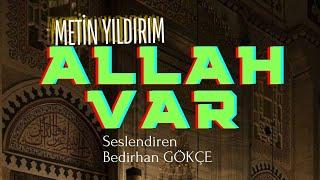 ALLAH VAR - METİN YILDIRIM / SEYYAR RADYO #bedirhangökçe #şiir #şiirheryerde #allah #hak