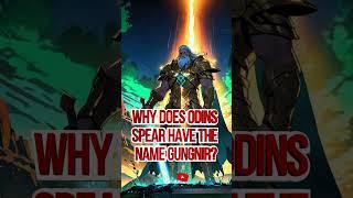 Why does Odin’s spear have the name Gungnir?#Odin #Gungnir #norsemythology