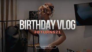 MY 21st BIRTHDAY CELEBRATION- #BTURNS21