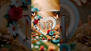 N H romantic couple’s name letter  WhatsApp status, n+h name love letter status, #rk_hsan @rk_hsan