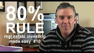 80 Percent Rule - Real Estate Investing Made Easy #10