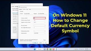 How to Change Default Currency Symbol in Windows 11 on Computer or Laptop