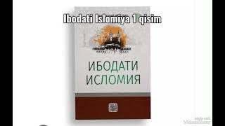 Ibodati Islomiya audiokitob 1 qism