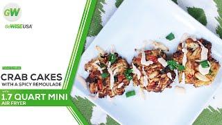 How to Make Delicious Air Fryer Crab Cakes With Remoulade Sauce