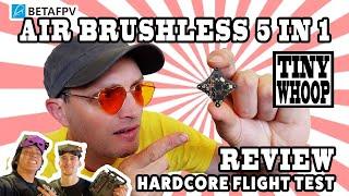 BetaFPV Air Brushless 5 in 1 Flight Controller REVIEW and HARDCORE Flight Test