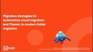 Migration strategies for Automation cloud migration and Classic to modern folder migration