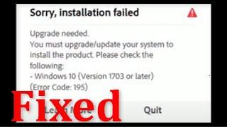 How To Fix Sorry Installation Failed - (Error Code 195) Adobe All Products -Windows 10\8\7\8.1