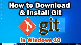 How to Download & Install Git on Windows 10 - Git Installation 2024