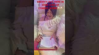 ENEMIES OUT HERE IN SOME TYPE OF COMEDY SHOW!