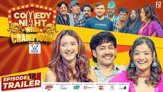 COMEDY NIGHT WITH CHAMPIONS | Episode 12 Trailer | Eva Giri, Ishtu Karkee, Parakram Rana