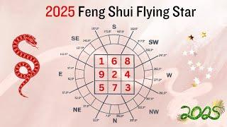 Feng Shui Flying Star 2025: Enhance Your Chances for Prosperity, Success and Wellbeing