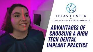 Advantages of Choosing A High-Tech Dental Implant Practice