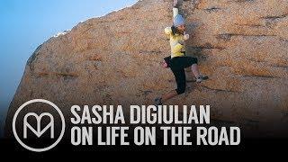 Sasha DiGiulian on life on the road