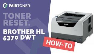 Anleitung: Brother HL-5370 DWT Toner Reset 