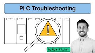 PLC Troubleshooting 101:   Basic Tips and Tricks