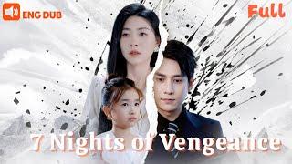 [ENG DUB]7 Nights of Vengeance: A Widow and Child’s Posthumous Reckoning #drama#minidrama