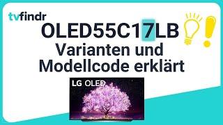 LG OLED C1 – Varianten und LG OLED Modellcode erklärt! – C17 und Co /// tvfindr.com