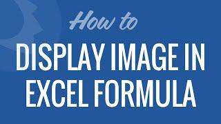Display Image Based on Excel Formula