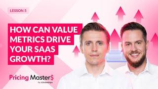 How can value metrics drive your SaaS growth? | Pricing Masters S02E05