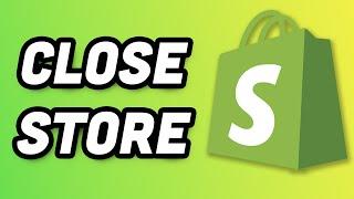 How To Close Shopify Store Temporarily