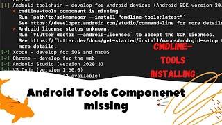 cmdline-tools installing | Android Tools Componenet missing |  For Mac Apple