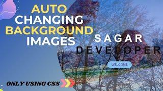 AUTO CHANGING BACKGROUND IMAGE USING HTML AND CSS || SOURCE CODE