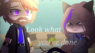 -Look what you've done- Not orgl (subscribe;) )|| Gacha club meme || true story