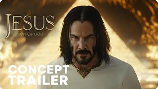 JESUS: Son of God Movie – Concept Trailer | Keanu Reeves