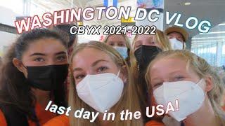 LAST DAY IN THE USA | Washington DC vlog | CBYX