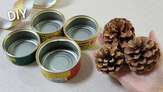 SUPERB ! Look what I Made with Tin cans and pine cone. Amazing DIY recycle idea - Tips & hacks