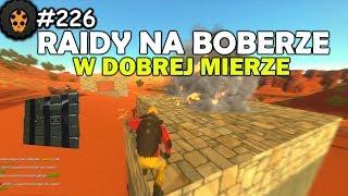 #226 HurtWorld - Raidy na boberze w dobrej mierze !