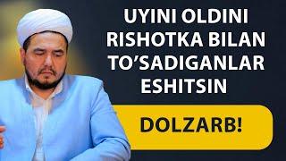 Shukurulloh domla | Uyini oldini rishotka bilan to’sadiganlar eshitsin dolzarb!