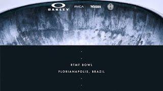 ON LOCATION - RTMF Bowl - Florianopolis, Brazil