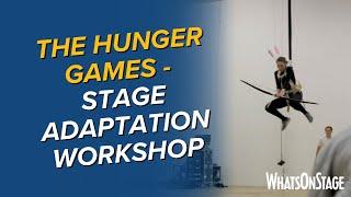 The Hunger Games | London stage adaptation workshop