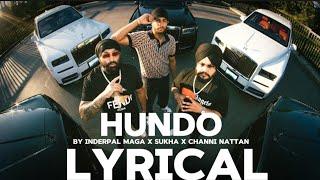 HUNDO (Lyrical video) | Channi Nattan | Sukha | Inderpal Moga | Latest Punjabi Songs 2024