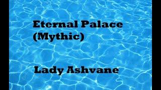 Wow - Solo Monk - Eternal Palace (Mythic mode) - Lady Ashvane - Pre 10.1