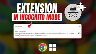 How to Enable Extensions in Chrome Incognito Mode on PC | Allow Extensions in Incognito