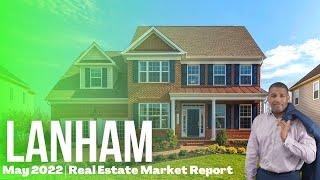 Lanham - Mel's May Real Estate Market Insight 2022