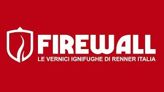 FIREWALL Le vernici ignifughe di Renner Italia